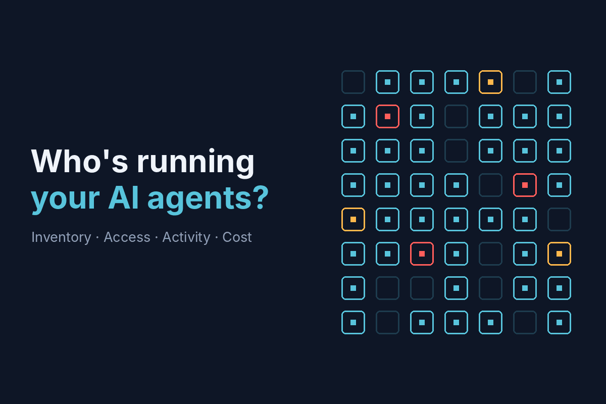 Grid of AI agent icons, a few flagged in red and amber, next to the text "Who's running your AI agents? Inventory, Access, Activity, Cost"